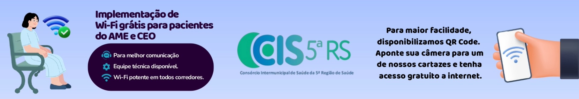 Implementação de Wi-Fi gratuito para os pacientes no AME e CEO